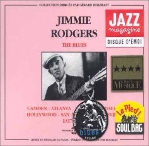 Cover for Jimmie Rodgers · Blues: Camden-Atlanta-N.Y.-Dallas-Hollywood 1927-1933 (CD) (1996)