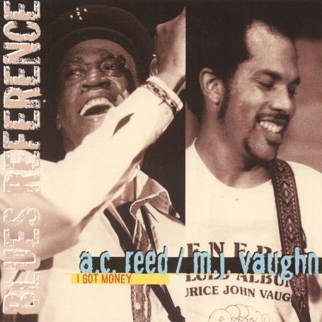 Ac Reed / Mj Vaughn · I got money (CD) (2007)