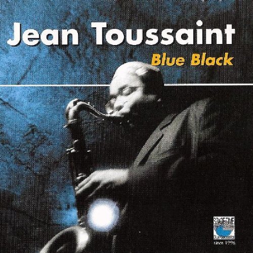 Blue Black - Toussaint Jean - Musik - SPACE TIME RECORDS - 3448969222427 - 8 november 2010