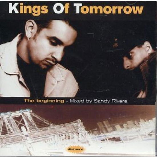 Cover for Kings of Tomorrow · Beginning (Mixed by Sandy Rivera) (CD) (2007)