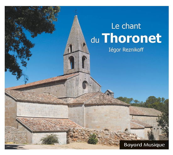 Le Chant du Thoronet - Iégor Reznikoff - Musik - L'AUTRE - 3560530865427 - 5 juli 2024