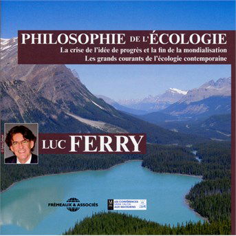 Cover for Luc Ferry · Philosophie De L'ecologie (CD) (2019)