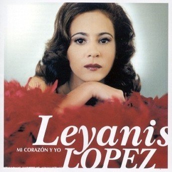 Cover for Leyanis Lopez · Mi Corazon Y Yo (CD) (2003)