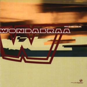 Cover for Wondabraa · Would You Kiss Me (CD) (1999)