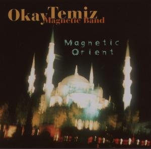 Cover for Okay Temiz · Magnetic Orient (CD) (2002)