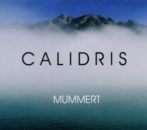 Mummert-calidris - Mummert - Muziek - GREHE - 4015307676427 - 18 maart 2011