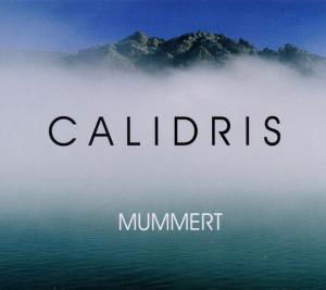 Mummert-calidris - Mummert - Musik - GREHE - 4015307676427 - 18 mars 2011