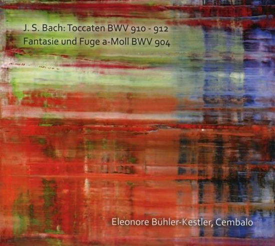 J.s. Bach: Toccatas, Bwv 910-912, Fantansy and - Eleonore Buhler-kestler - Music - CHARADE - 4015372830427 - January 31, 2014