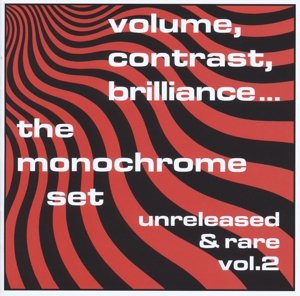 Cover for Monochrome Set · Volume Contrast Brilliance Unreleased &amp; Rare 2 (LP) (2016)