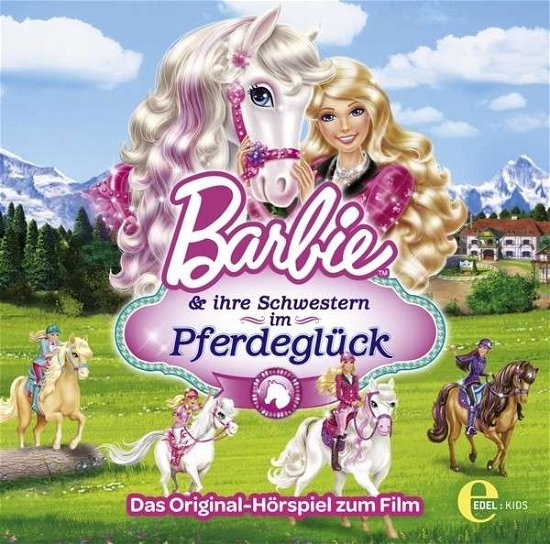 Barbie Und Ihre Schwestern Im Pferdeglück - Barbie - Musik - Edel Germany GmbH - 4029759087427 - 25 oktober 2013