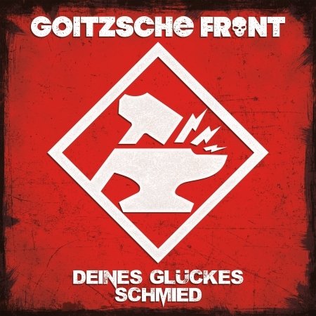 Cover for Goitzsche Front · Deines Gluckes Schmied (Ltd.digi) (CD) [Digipak] (2018)