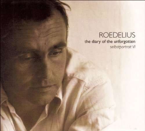 Cover for Hans-joachim Roedelius · Diary of the Unforgotten: Selbstportrait Vi (CD) (2010)