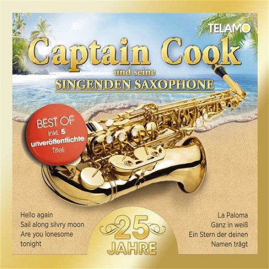 Cover for Captain Cook Und Seine Singenden Saxophone · 25 Jahre (CD) (2018)