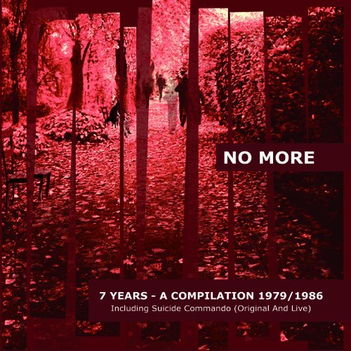 Cover for No More · 7 Years Redux 1979-1986 (CD) (2010)