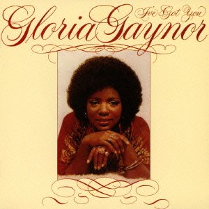 Cover for Gloria Gaynor · I`ve Got You (CD) [Japan Import edition] (2015)