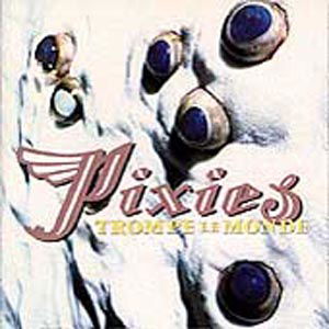 Trompe Le Monde - Pixies - Music - 4AD - 5014436101427 - December 31, 1993