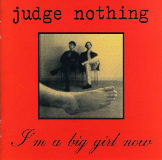 Cover for Judge Nothing · I'm a Big Girl Now (CD) (2023)