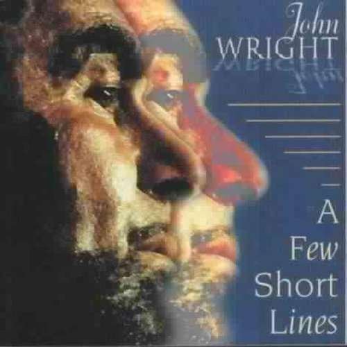 A Few Short Lines - John Wright - Muziek - GREENTRAX - 5018081019427 - 11 juli 2000