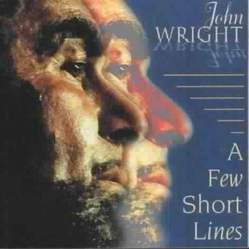 A Few Short Lines - John Wright - Musik - GREENTRAX - 5018081019427 - 11. juli 2000