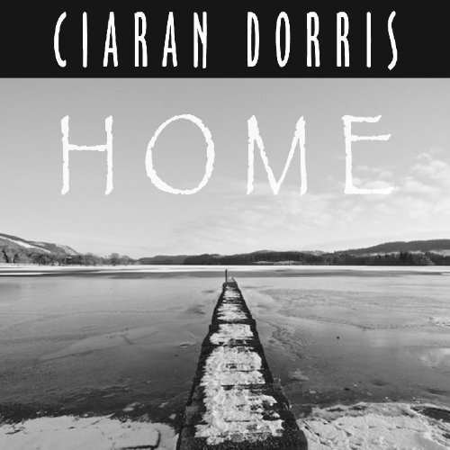 Cover for Ciaran Dorris · Home (CD) (2010)