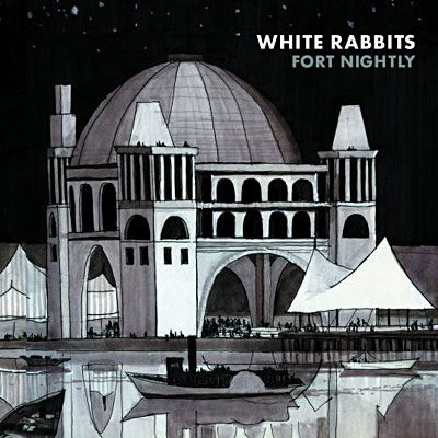 Fort Nightly - White Rabbits - Musiikki - FIERCE PANDA - 5020422095427 - torstai 6. maaliskuuta 2008