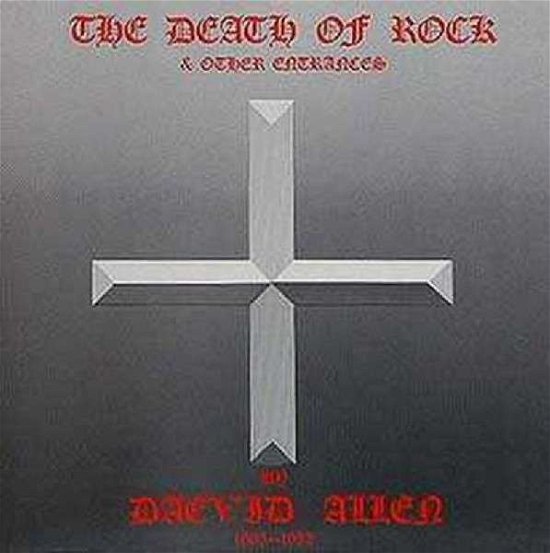 Cover for Daevid Allen · Death Of Rock And Other Entrances (CD) (2013)