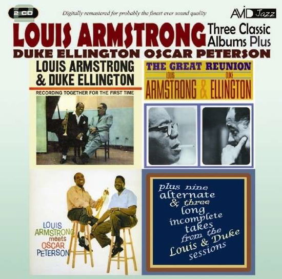 Three Classic Albums Plus (Recording Together For The First Time / The Great Reunion / Louis Armstrong Meets Oscar Peterson) - Louis Armstrong / Duke Ellington / Oscar Peterson - Muziek - AVID - 5022810706427 - 9 juni 2014