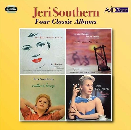 Cover for Jeri Southern · Four Classic Albums (The Southern Style / A Prelude To A Kiss / Southern Breeze / Coffee. Cigarettes &amp; Memories) (CD) (2018)