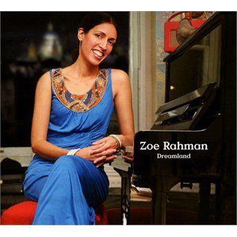 Dreamland - Zoe Rahman - Muzyka - MANUSHI RECORDS - 5024545749427 - 15 września 2023