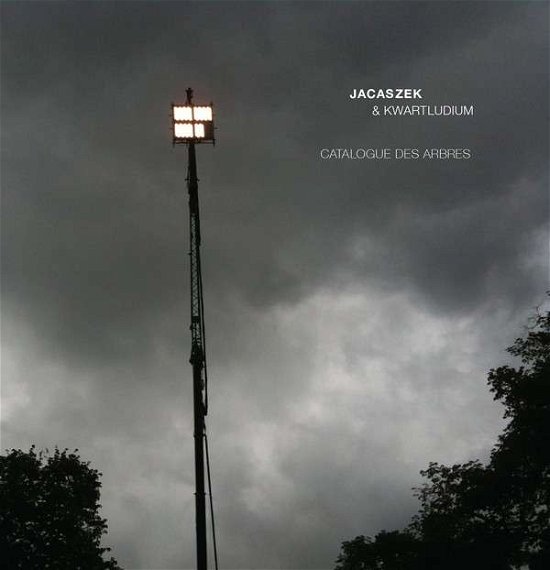 Michael Jacaszek · Catalogue Des Arbres (CD) (2014)