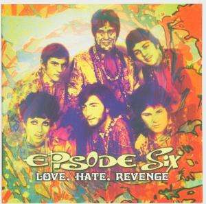 Cover for Episode Six · Love Hate Revenge (CD) (2005)