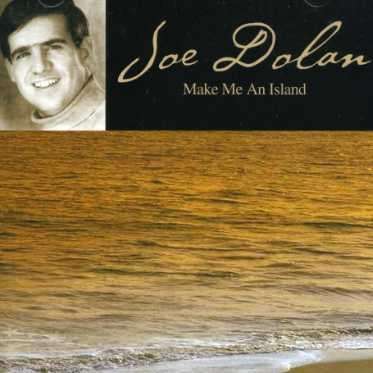 Cover for Joe Dolan · Make Me an Island (CD) (2003)