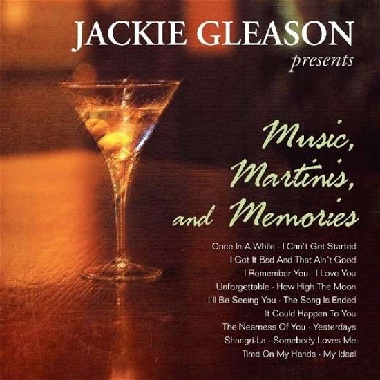 Cover for Jackie Gleason · Music. Martinis. And Memories (CD) (2013)