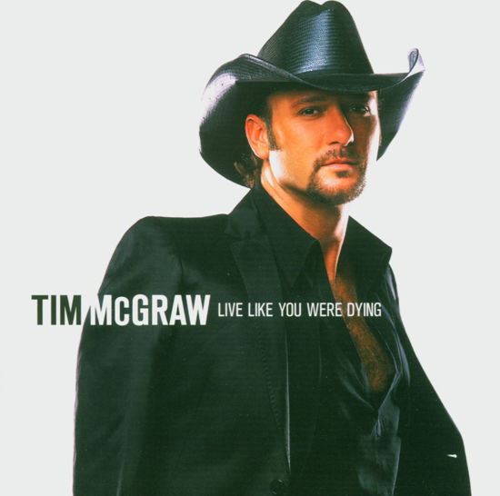 Live Like You Were Dying - Tim Mcgraw - Música - CURB - 5050467529427 - 16 de dezembro de 2004