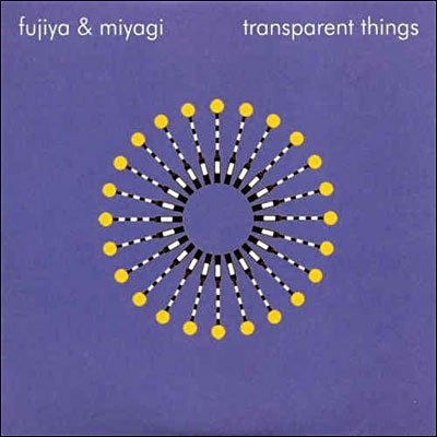 Cover for Fujiya &amp; Miyagi · Transparent Things (CD) (2011)