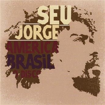 Cover for Seu Jorge · America Brasil (CD) (2008)