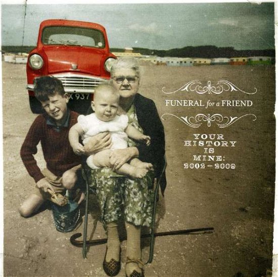 Cover for Funeral For A Friend · Your History Is Mine:2002-2009 (CD) [Limited edition] (2009)