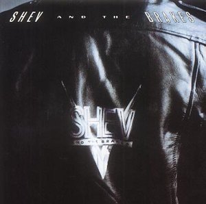 Cover for Shev &amp; the Brakes (CD) (2007)
