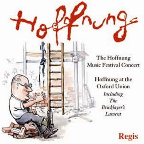 The Hoffnung Music Festival Concert - Gerard Hoffnung - Musiikki - REGIS - 5055031361427 - maanantai 9. toukokuuta 2011