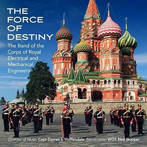 Cover for The Band Of The Corps Of Roy-The Force Of Destiny (CD) (2015)