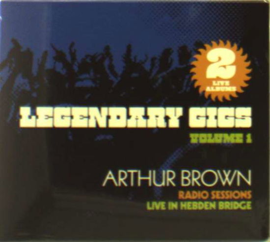 Legendary Gigs Vol 1 - Arthur Brown - Musik - BAT COUNTRY - 5056083204427 - 19. juli 2019