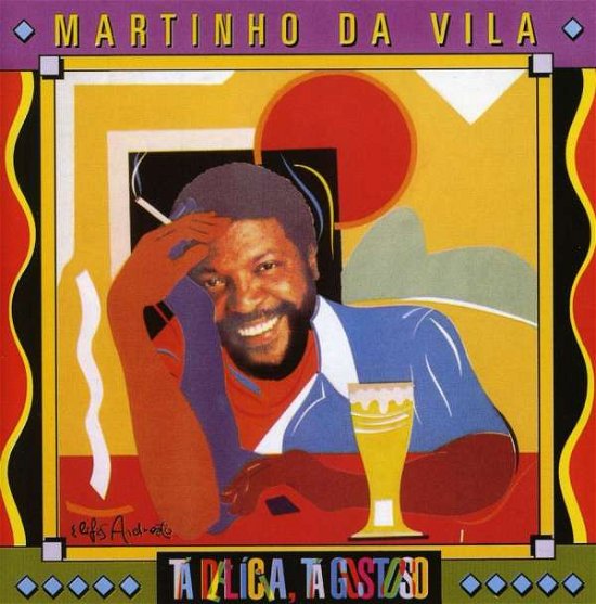 Cover for Martinho Da Vila · Ta Delicia Ta Gostoso (CD) (2000)