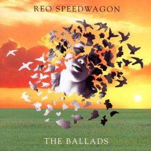 Cover for Reo Speedwagon · The Ballads (CD) (1999)