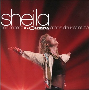 Cover for Sheila · En Concert A L'olympia - Jamais Deux Sans Toi (CD)