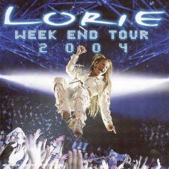 Cover for Lorie · Week End Tour 2004 (CD/DVD)