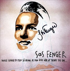 Cover for Søs Fenger · Nogen Gange er Man Så Heldig, at Man Ikke Når At Tænke Sig Om (CD) (2011)