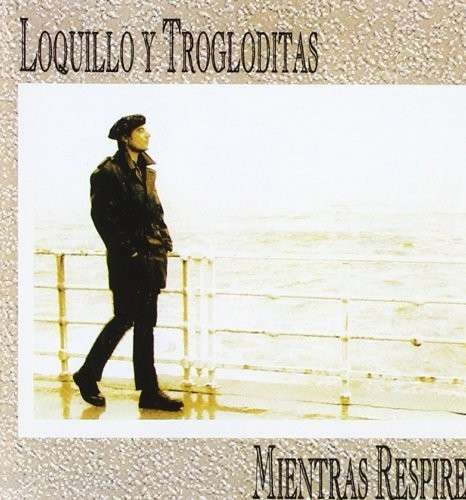 Cover for Loquillo Y Los Trogloditas · Mientras Respiremos (CD) (2012)