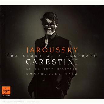 Cover for Jaroussky Philippe · Carestini - the Story of a Castrato (CD) (2008)