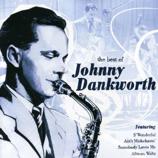 Best Of - Johnny Dankworth - Muzyka - EMI - 5099951971427 - 27 marca 2009