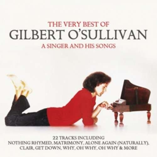 Cover for Gilbert O'Sullivan · Gilbert O'Sullivan - A Singer &amp; His Songs:Very Best (CD) (2015)